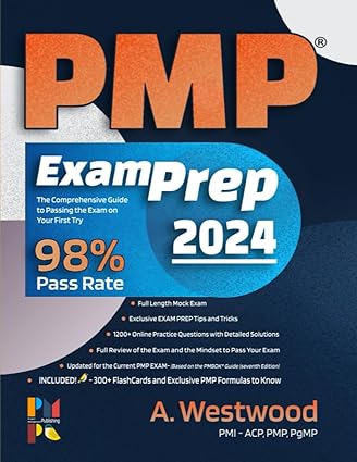 PMP Exam Prep Made Simple: The Comprehensive Guide to Passing the Exam on Your First Try - Epub + Converted Pdf